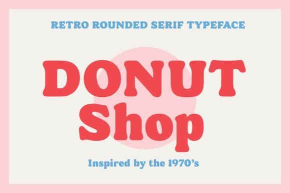 Donut Shop: A Warm, Confident Serif