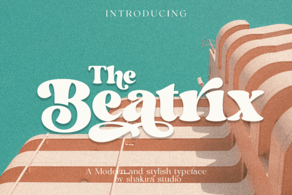 The Beatrix Serif Font: Bold, Charming & Surprisingly Versatile