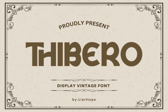 Thibero: A Retro Display Font That Makes Your Brand Instantly Memorable